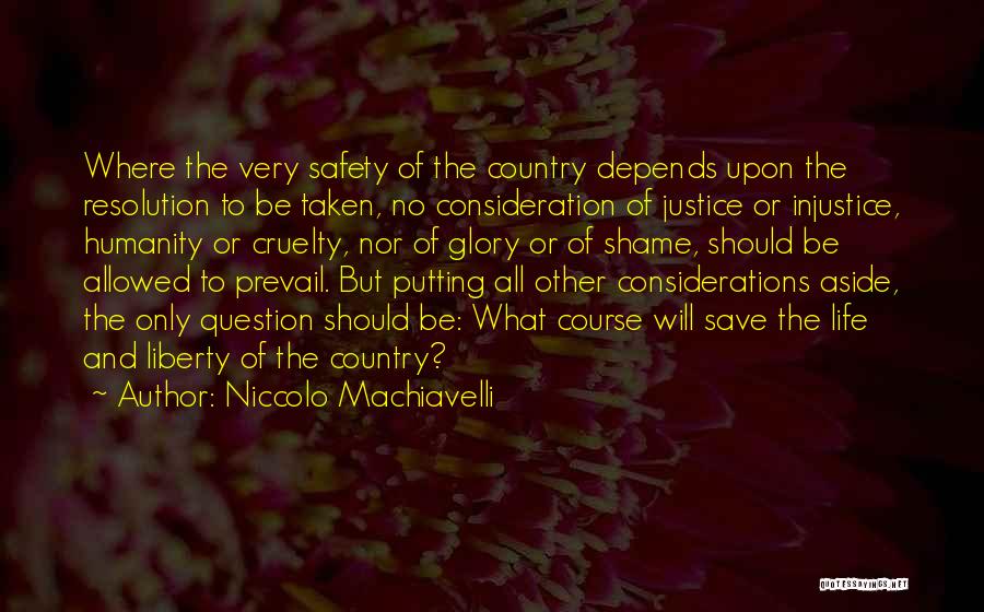 Liberty And Safety Quotes By Niccolo Machiavelli