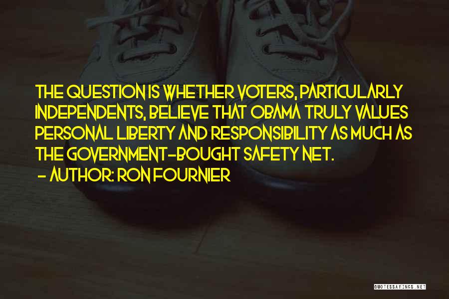 Liberty And Safety Quotes By Ron Fournier
