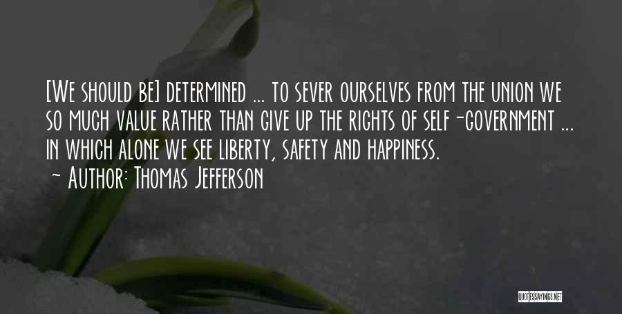 Liberty And Safety Quotes By Thomas Jefferson