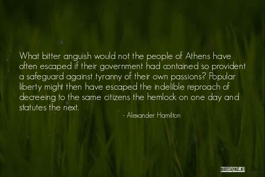 Liberty And Tyranny Quotes By Alexander Hamilton Liberty And Tyranny Quotes By Alexander Hamilton