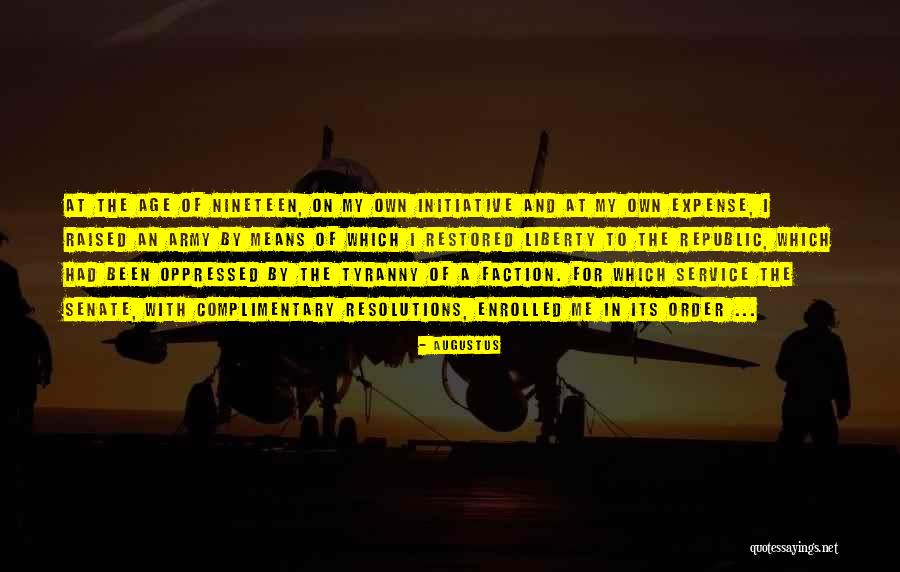 Liberty And Tyranny Quotes By Augustus Liberty And Tyranny Quotes By Augustus