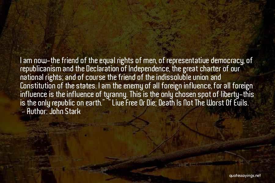 Liberty And Tyranny Quotes By John Stark