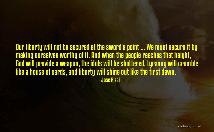 Liberty And Tyranny Quotes By Jose Rizal