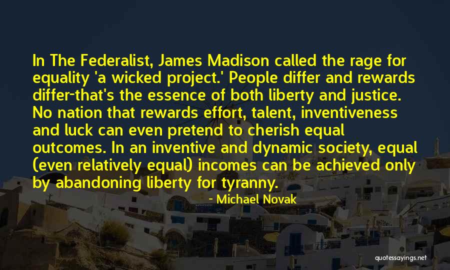 Liberty And Tyranny Quotes By Michael Novak Liberty And Tyranny Quotes By Michael Novak
