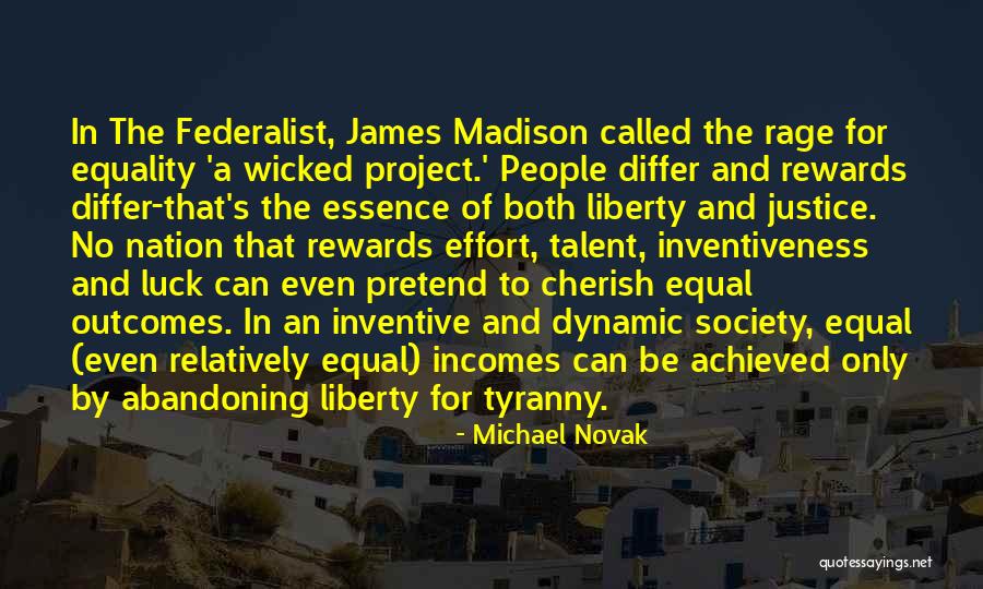 Liberty And Tyranny Quotes By Michael Novak