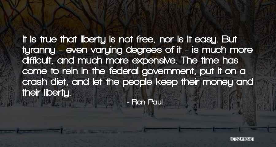 Liberty And Tyranny Quotes By Ron Paul