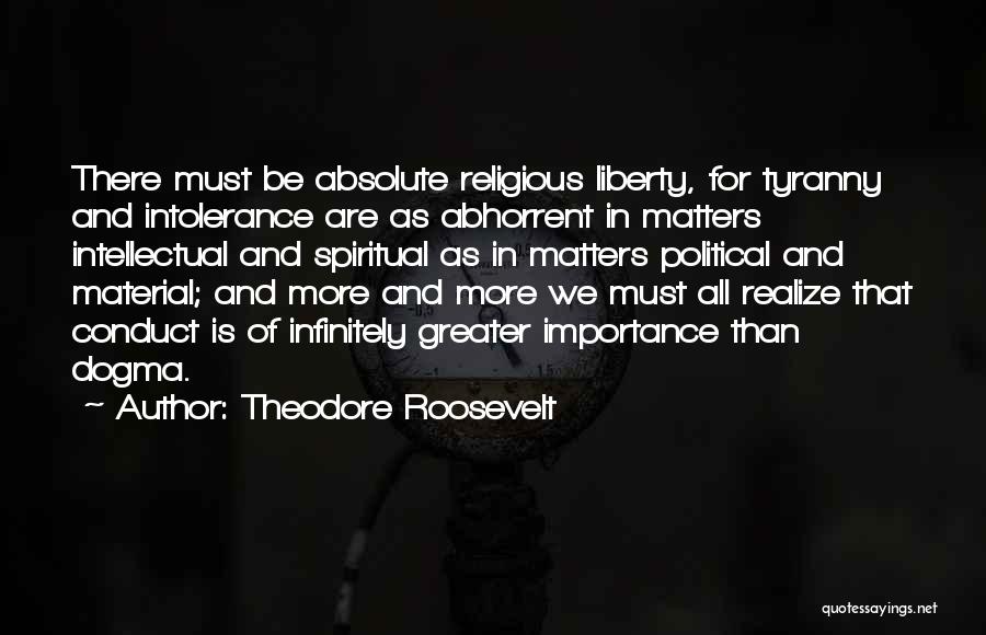 Liberty And Tyranny Quotes By Theodore Roosevelt