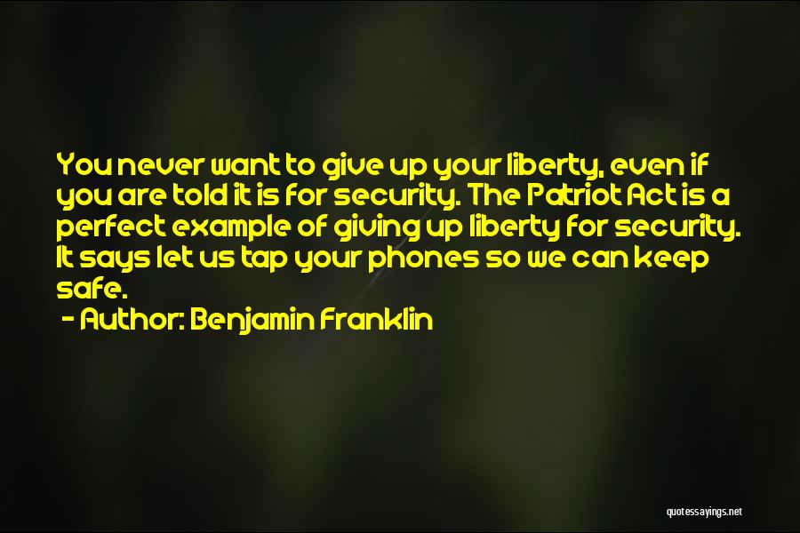 Liberty Benjamin Franklin Quotes By Benjamin Franklin