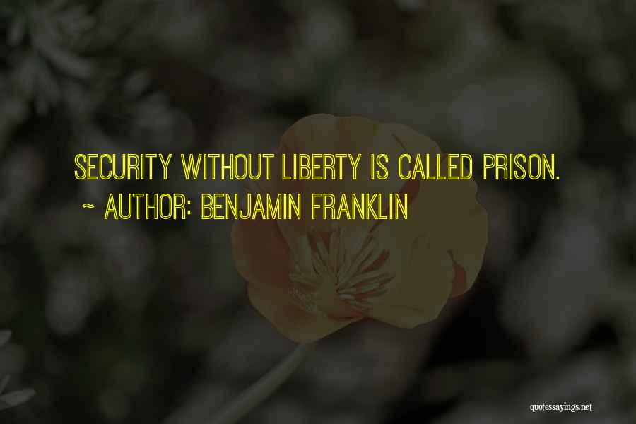 Liberty Benjamin Franklin Quotes By Benjamin Franklin