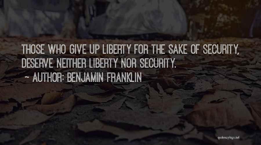 Liberty Benjamin Franklin Quotes By Benjamin Franklin