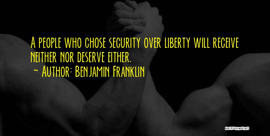 Liberty Benjamin Franklin Quotes By Benjamin Franklin