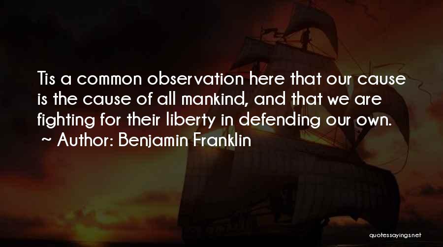 Liberty Benjamin Franklin Quotes By Benjamin Franklin