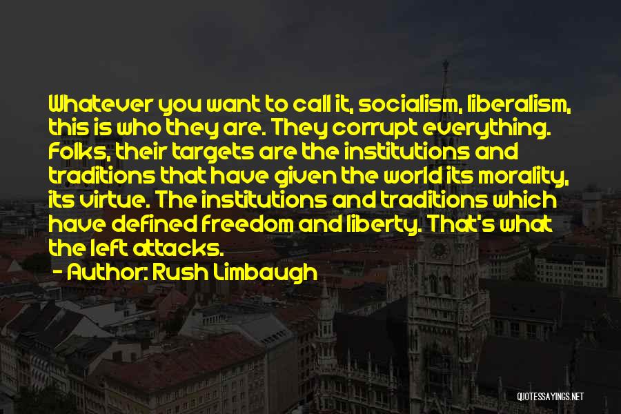 Liberty Defined Quotes By Rush Limbaugh