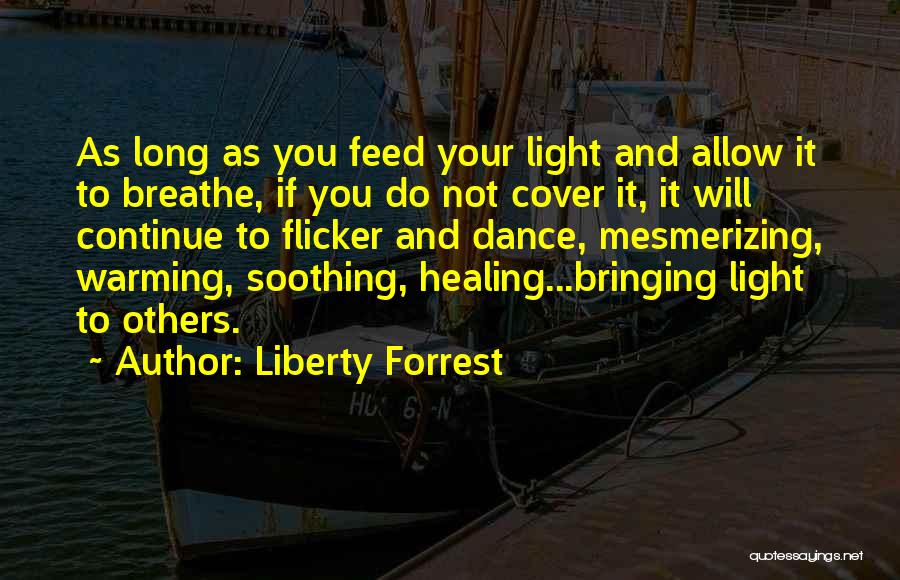 Liberty Forrest Quotes 1840925