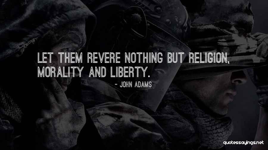 Liberty Founding Fathers Quotes By John Adams Liberty Founding Fathers Quotes By John Adams