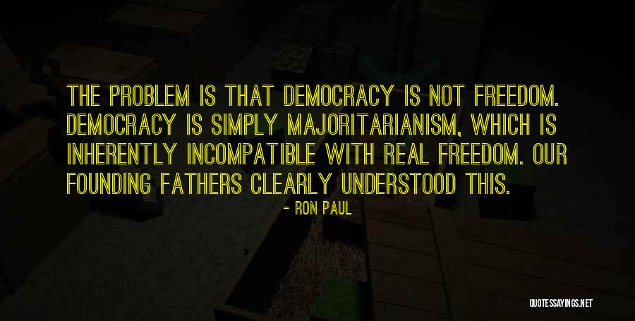 Liberty Founding Fathers Quotes By Ron Paul Liberty Founding Fathers Quotes By Ron Paul