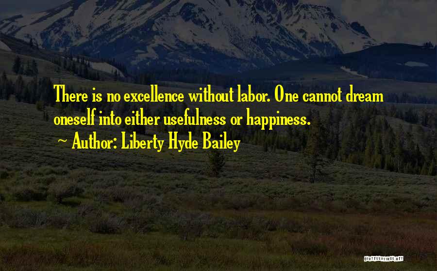 Liberty Hyde Bailey Quotes 1358508