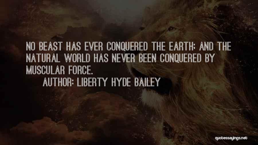 Liberty Hyde Bailey Quotes 1805481