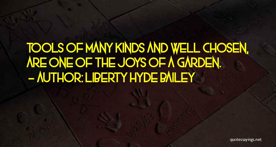 Liberty Hyde Bailey Quotes 258226