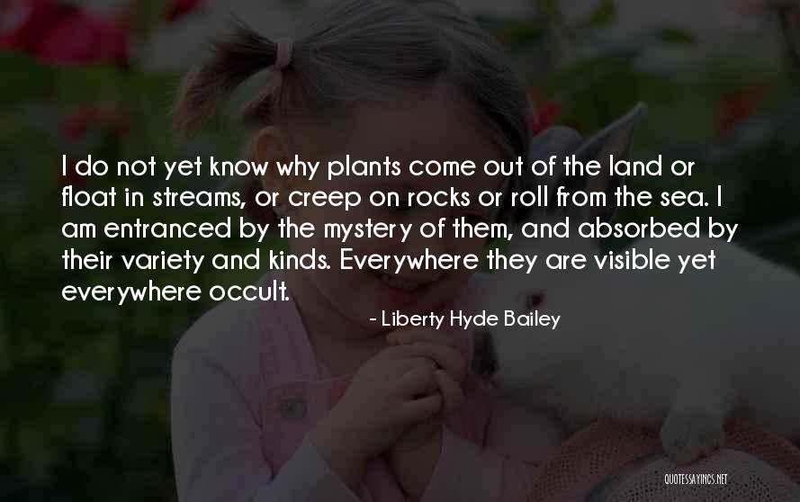 Liberty Hyde Bailey Quotes 270399