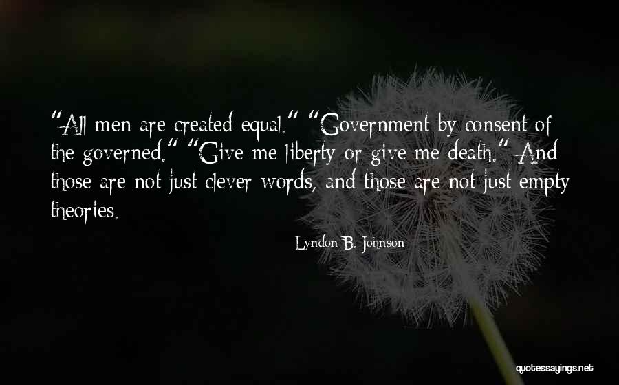 Liberty Or Death Quotes By Lyndon B. Johnson