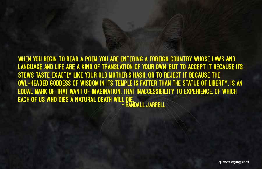 Liberty Or Death Quotes By Randall Jarrell