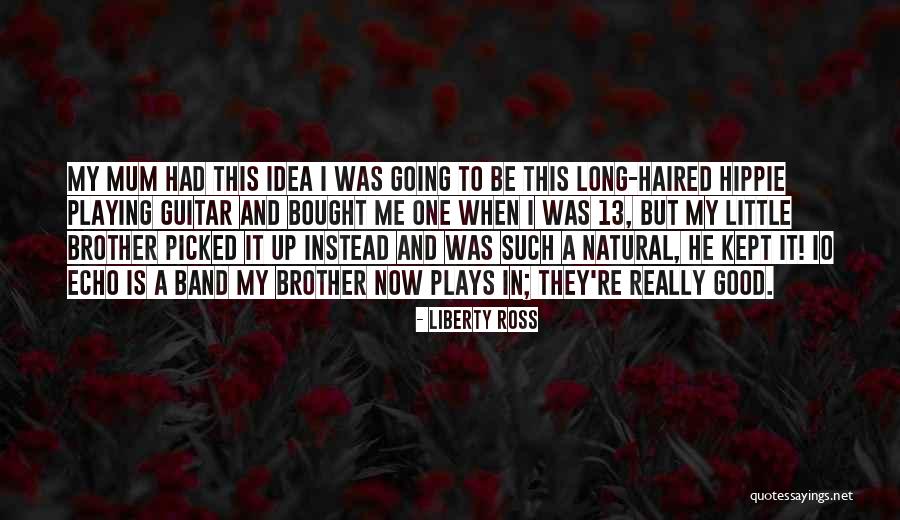 Liberty Ross Quotes 1780872