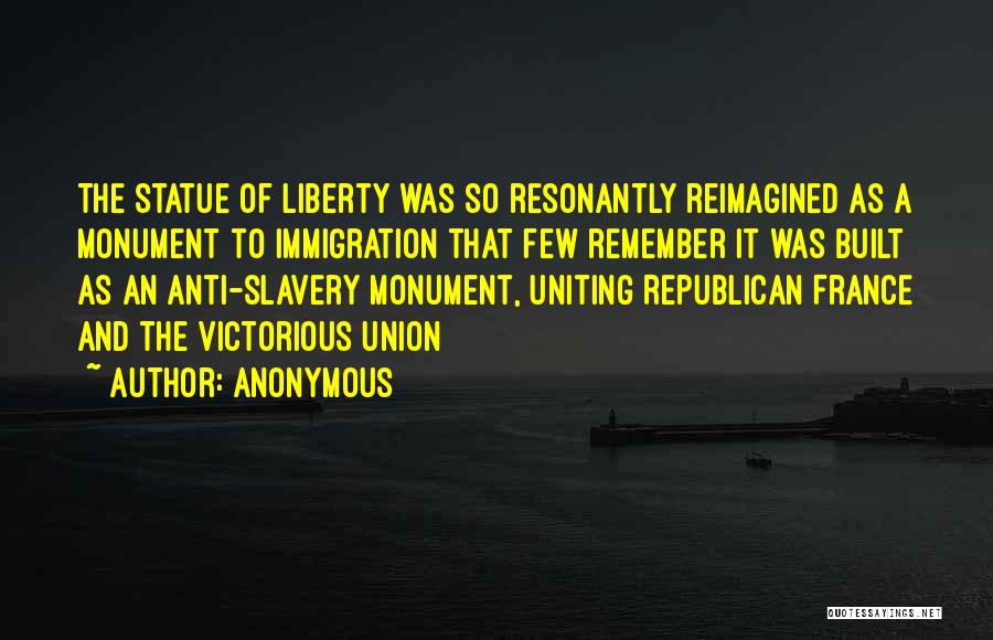 Liberty Statue Quotes By Anonymous