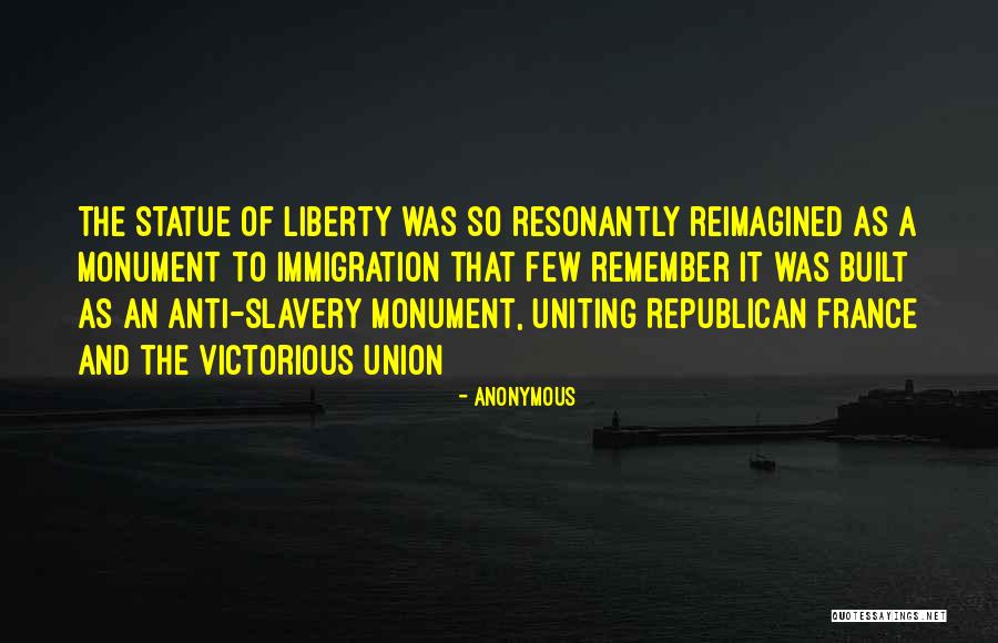 Liberty Statue Quotes By Anonymous