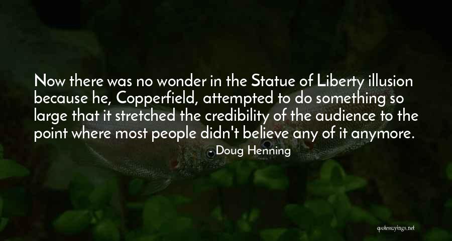 Liberty Statue Quotes By Doug Henning