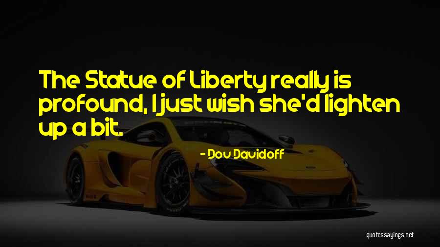 Liberty Statue Quotes By Dov Davidoff