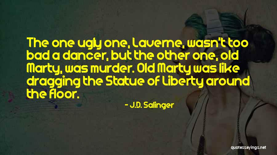 Liberty Statue Quotes By J.D. Salinger