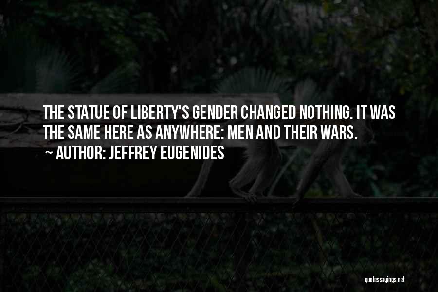 Liberty Statue Quotes By Jeffrey Eugenides