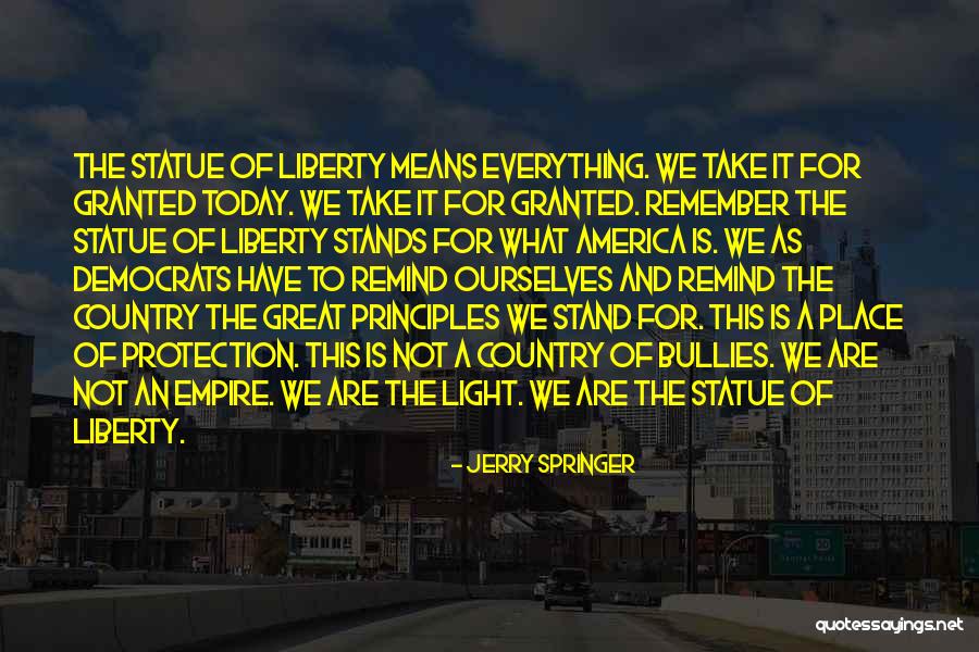 Liberty Statue Quotes By Jerry Springer