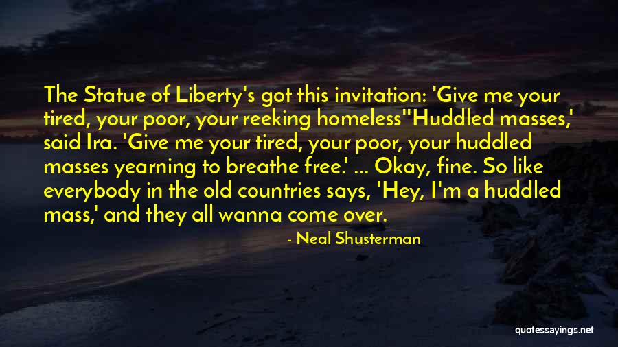 Liberty Statue Quotes By Neal Shusterman