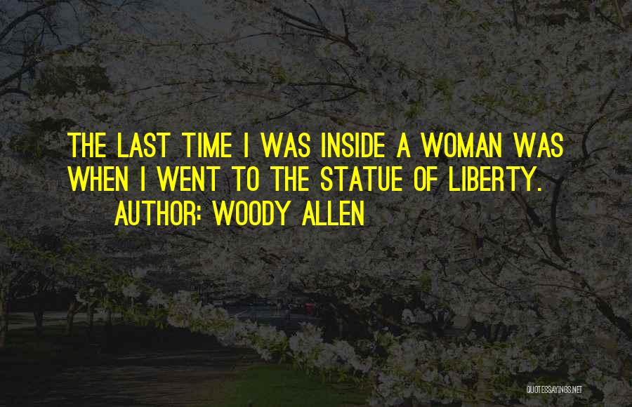 Liberty Statue Quotes By Woody Allen