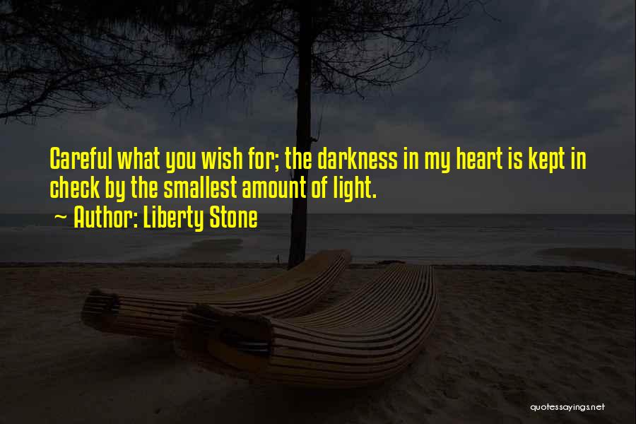 Liberty Stone Quotes 862752