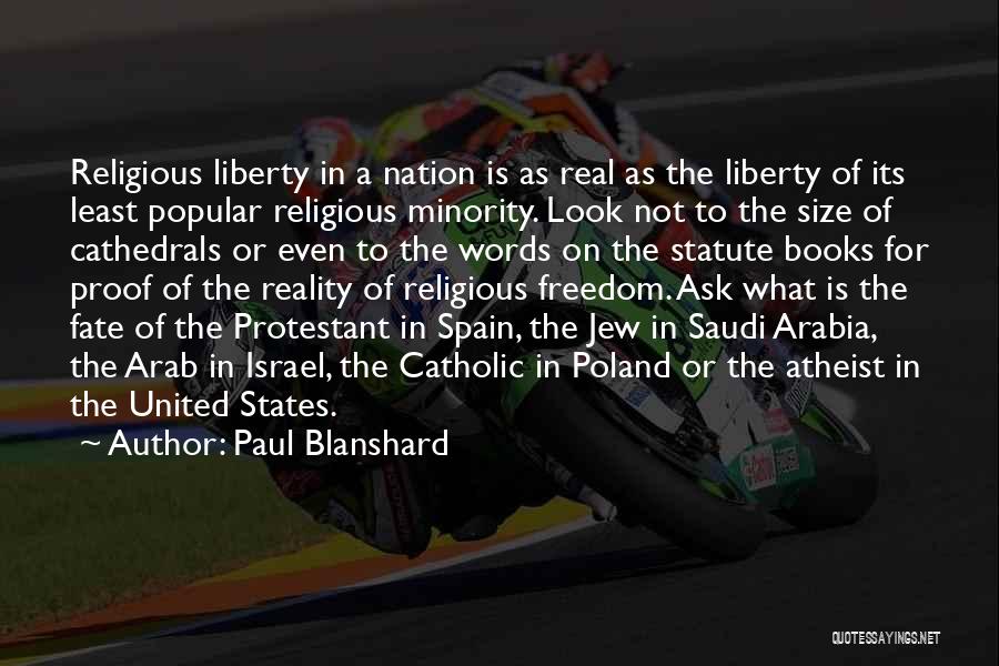 Liberty Vs Freedom Quotes By Paul Blanshard