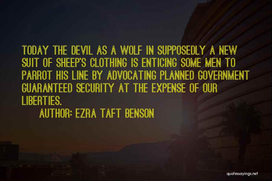 Liberty Vs Security Quotes By Ezra Taft Benson
