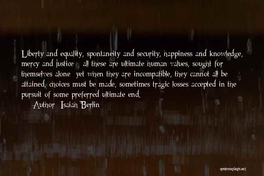 Liberty Vs Security Quotes By Isaiah Berlin