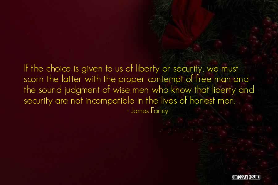 Liberty Vs Security Quotes By James Farley