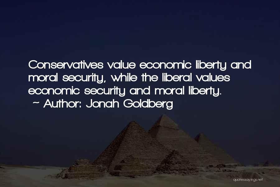 Liberty Vs Security Quotes By Jonah Goldberg