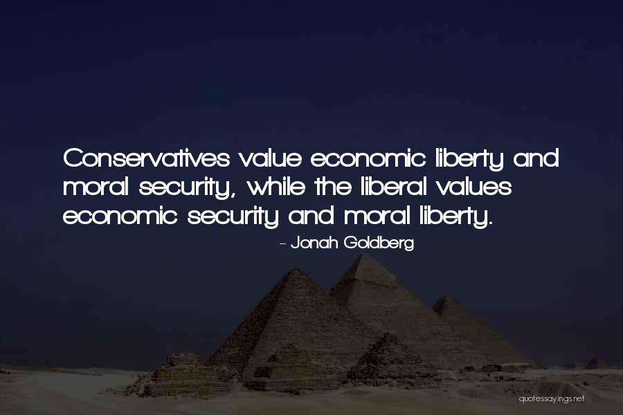 Liberty Vs Security Quotes By Jonah Goldberg