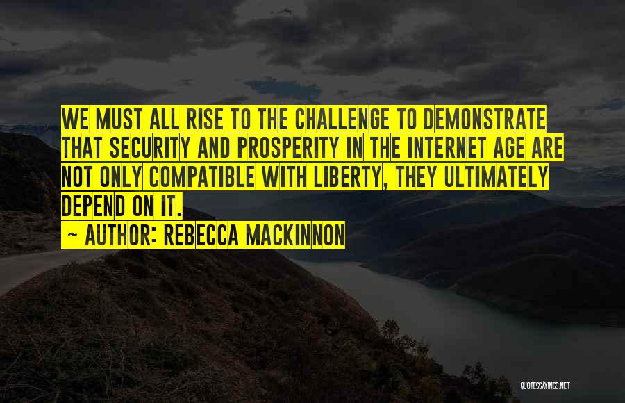 Liberty Vs Security Quotes By Rebecca MacKinnon