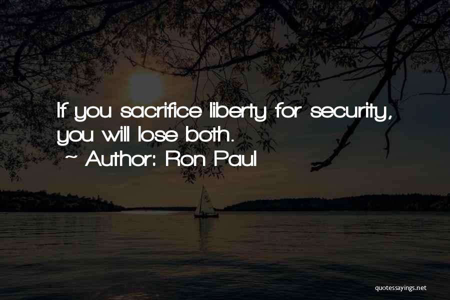 Liberty Vs Security Quotes By Ron Paul