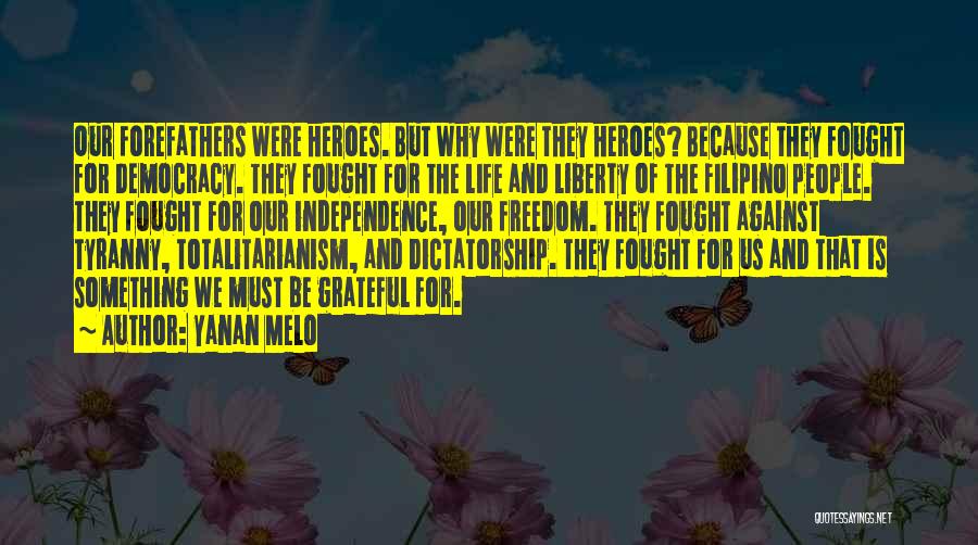 Liberty Vs Tyranny Quotes By Yanan Melo