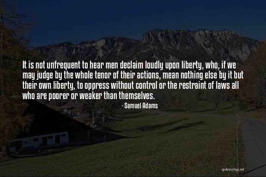 Liberty With Restraint Quotes By Samuel Adams Liberty With Restraint Quotes By Samuel Adams