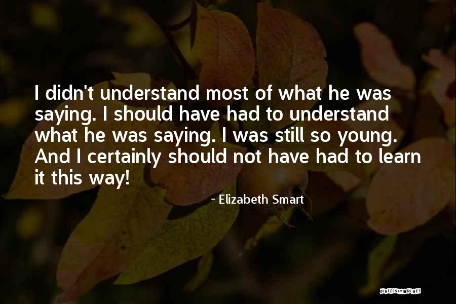 Libertyville Quotes By Elizabeth Smart Libertyville Quotes By Elizabeth Smart