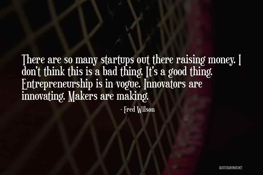 Libical Quotes By Fred Wilson Libical Quotes By Fred Wilson