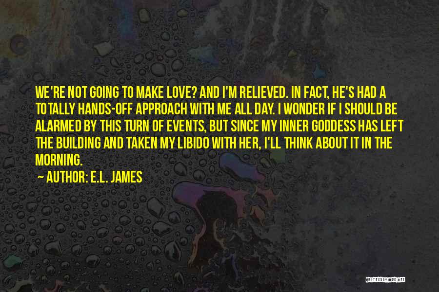 Libido Quotes By E.L. James